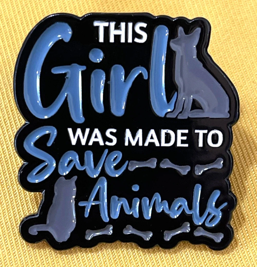 NWOT Black This Girl Was Made To Save Animals Brooch Lapel Pin Enamel Rescue